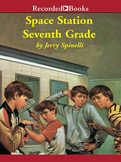 Title details for Space Station Seventh Grade by Jerry Spinelli - Wait list